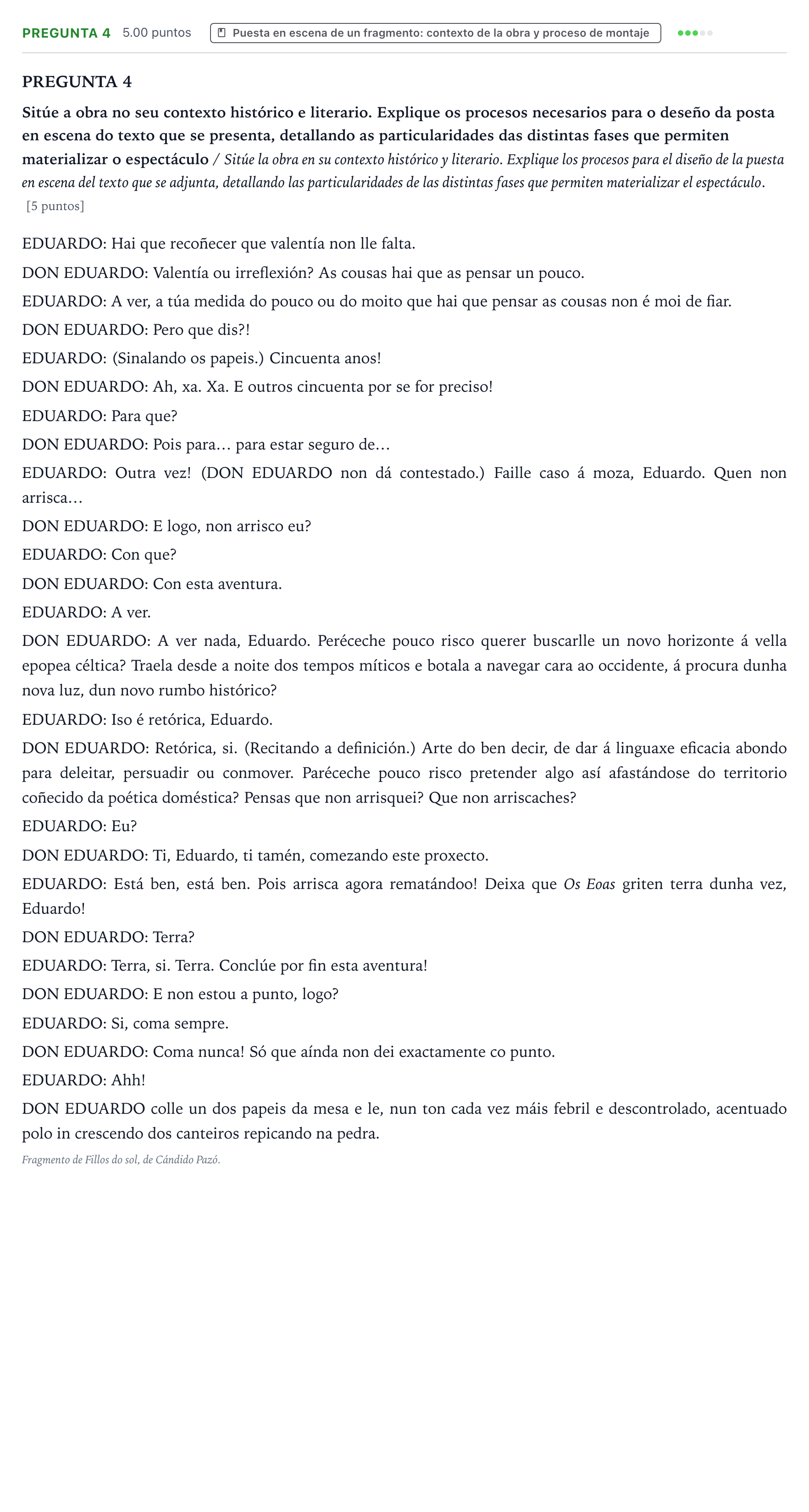 Enunciado: Pregunta 4 · Artes Escénicas PAU Galicia Extraordinaria 2022