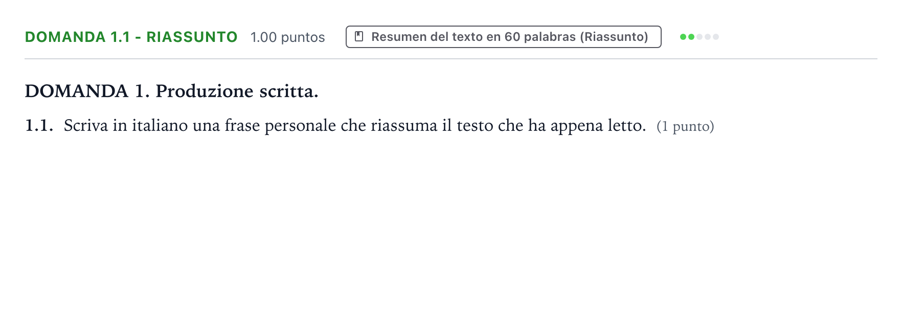Enunciado: Ejercicio Domanda 1.1 - Riassunto · Italiano PAU Galicia Ordinaria (2ª lengua extranjera) 2022