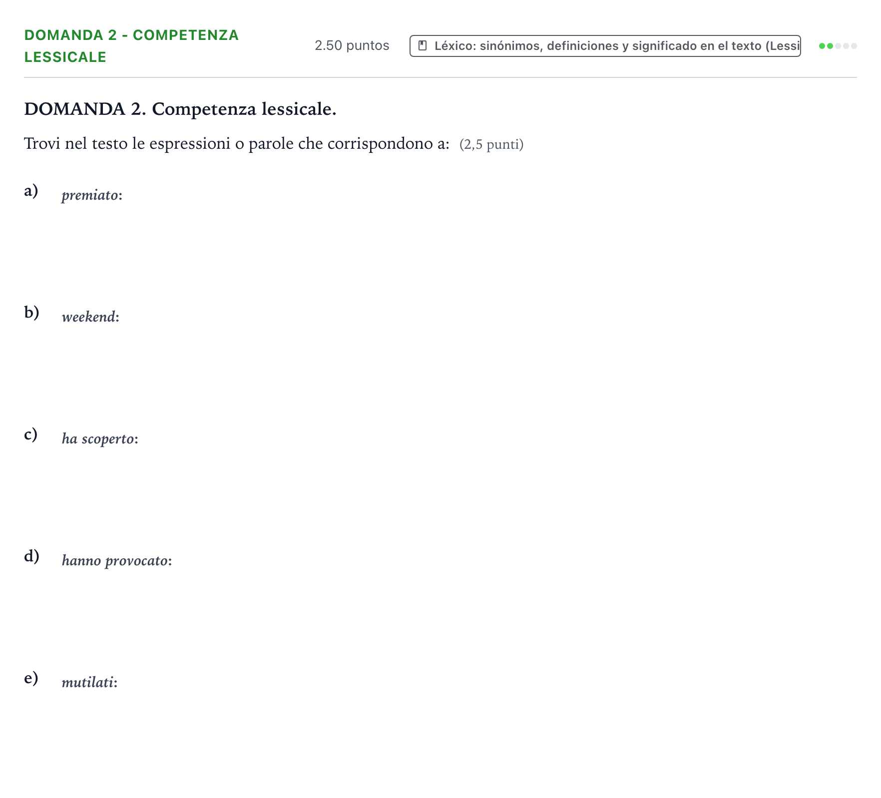 Enunciado: Ejercicio Domanda 2 - Competenza lessicale · Italiano PAU Galicia Ordinaria (2ª lengua extranjera) 2022