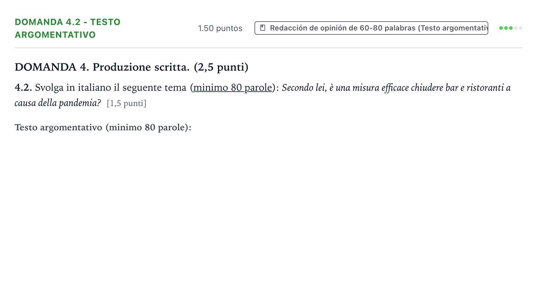 Enunciado: Ejercicio Domanda 4.2 - Testo argomentativo · Italiano PAU Galicia Ordinaria (2ª lengua extranjera) 2022