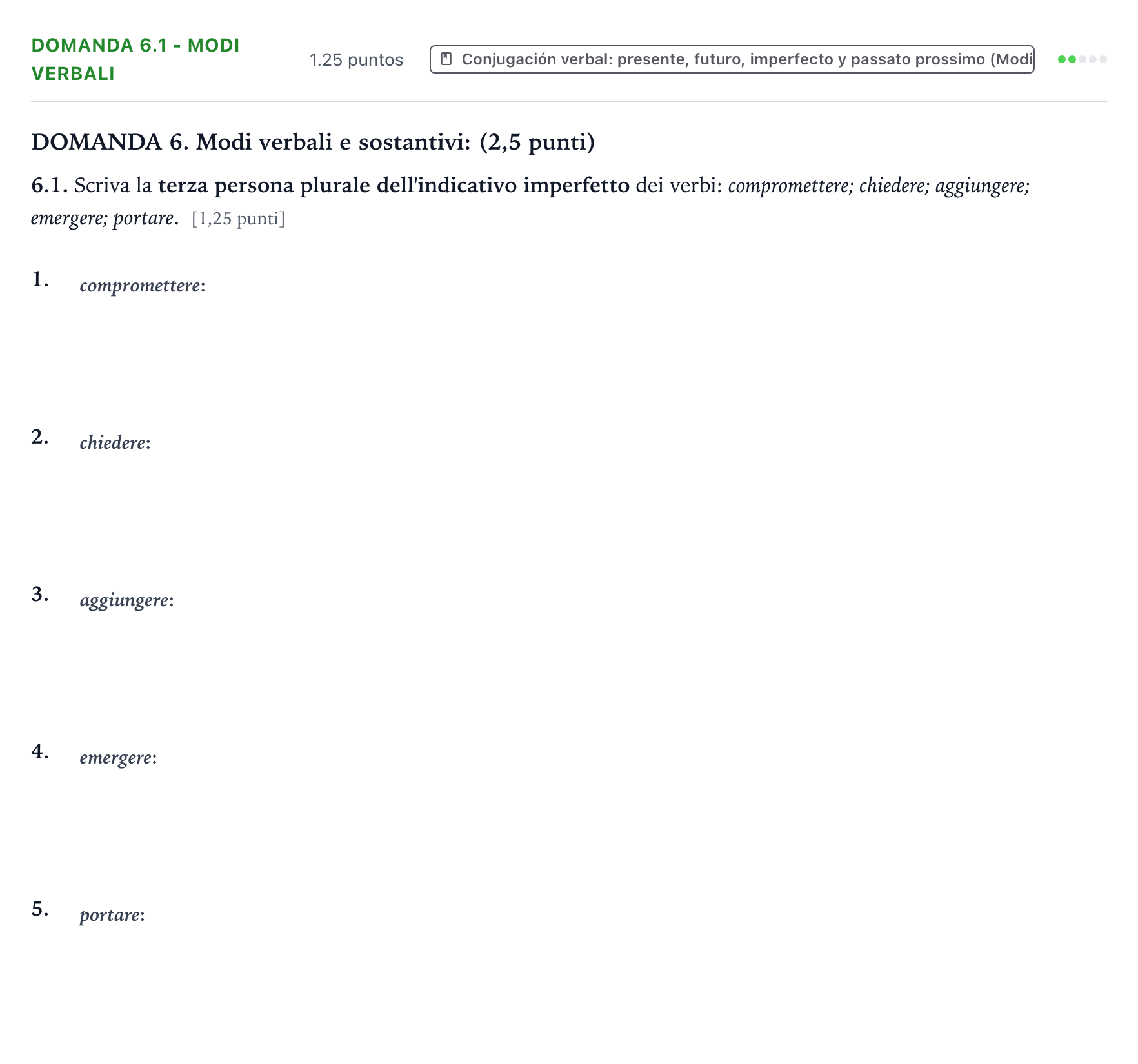 Enunciado: Ejercicio Domanda 6.1 - Modi verbali · Italiano PAU Galicia Ordinaria (2ª lengua extranjera) 2022