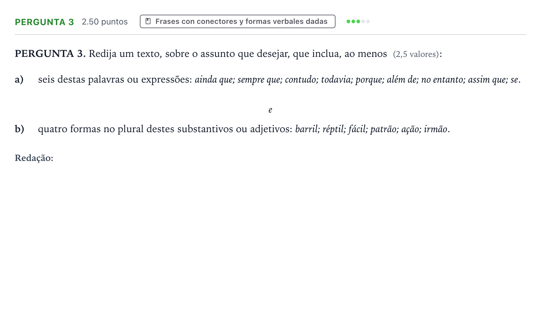 Enunciado: Ejercicio Pergunta 3 · Portugués PAU Galicia Ordinaria (2ª lengua extranjera) 2022