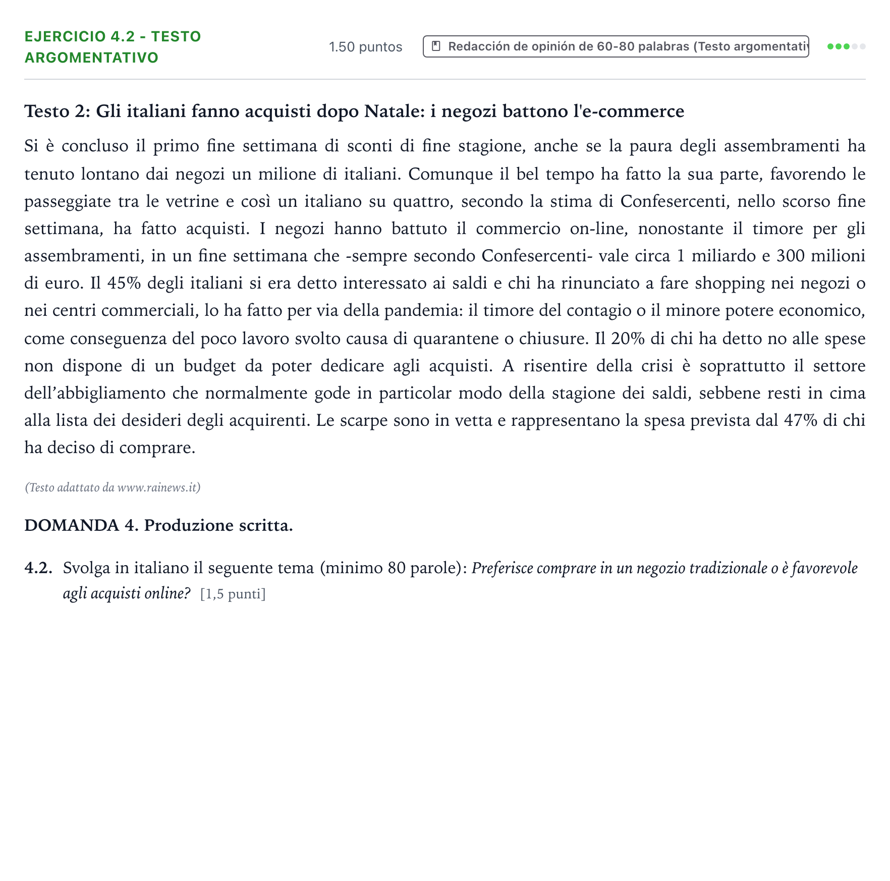 Enunciado: Ejercicio 4.2 - Testo argomentativo · Italiano PAU Galicia Extraordinaria (2ª lengua extranjera) 2022