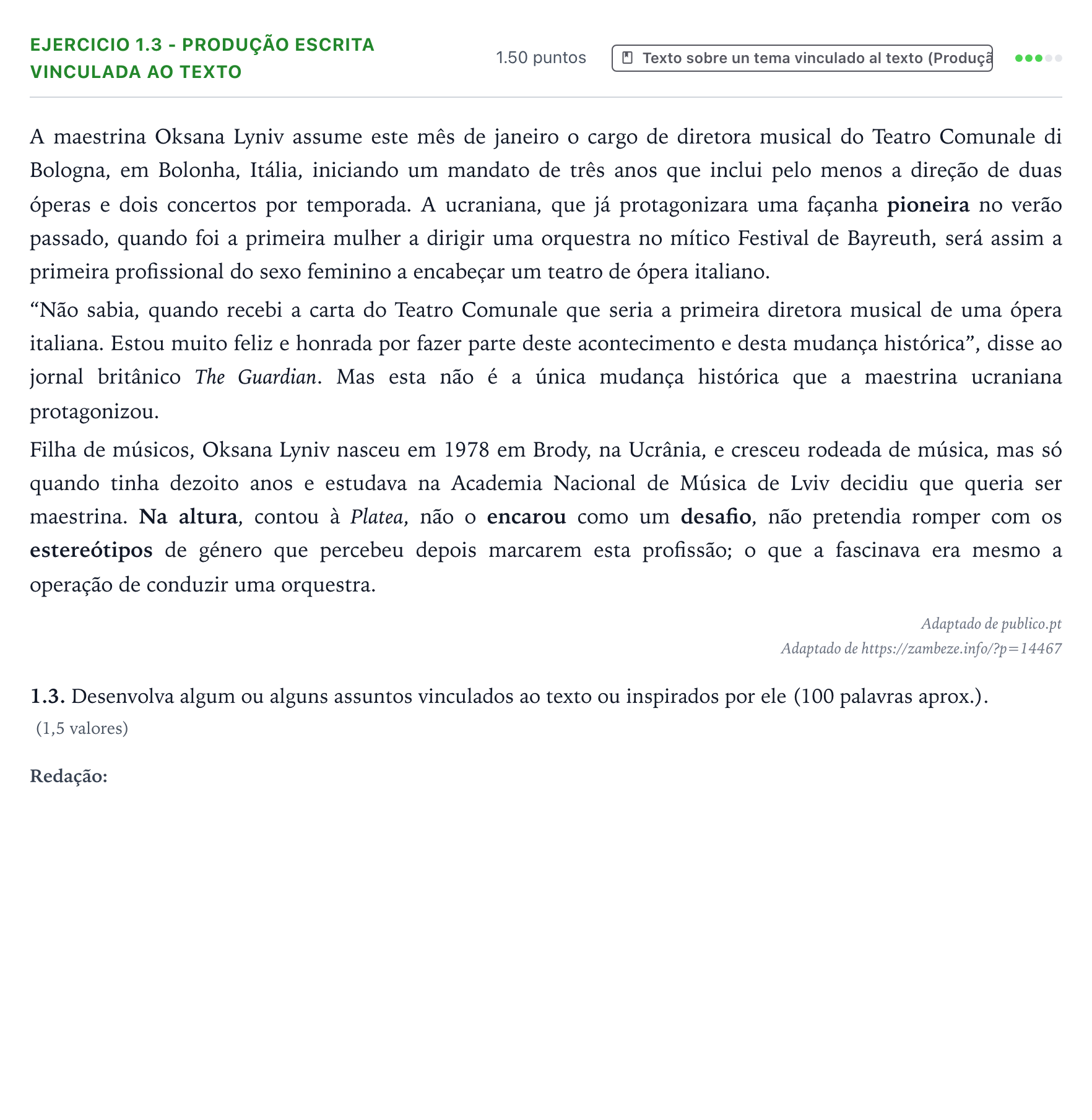 Enunciado: Ejercicio 1.3 - Produção escrita vinculada ao texto · Portugués PAU Galicia Extraordinaria (2ª lengua extranjera) 2022