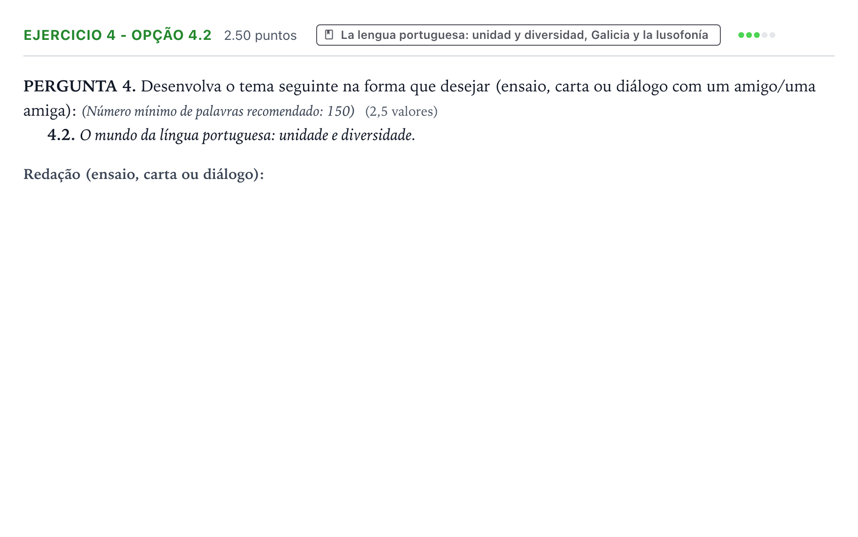 Enunciado: Ejercicio 4 - Opção 4.2 · Portugués PAU Galicia Extraordinaria (2ª lengua extranjera) 2022