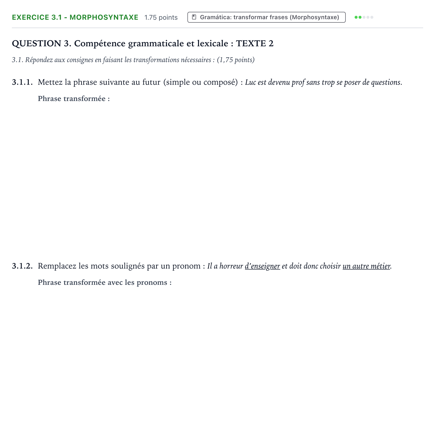 Enunciado: Ejercicio 3.1 - Morphosyntaxe · Francés PAU Galicia Ordinaria 2021