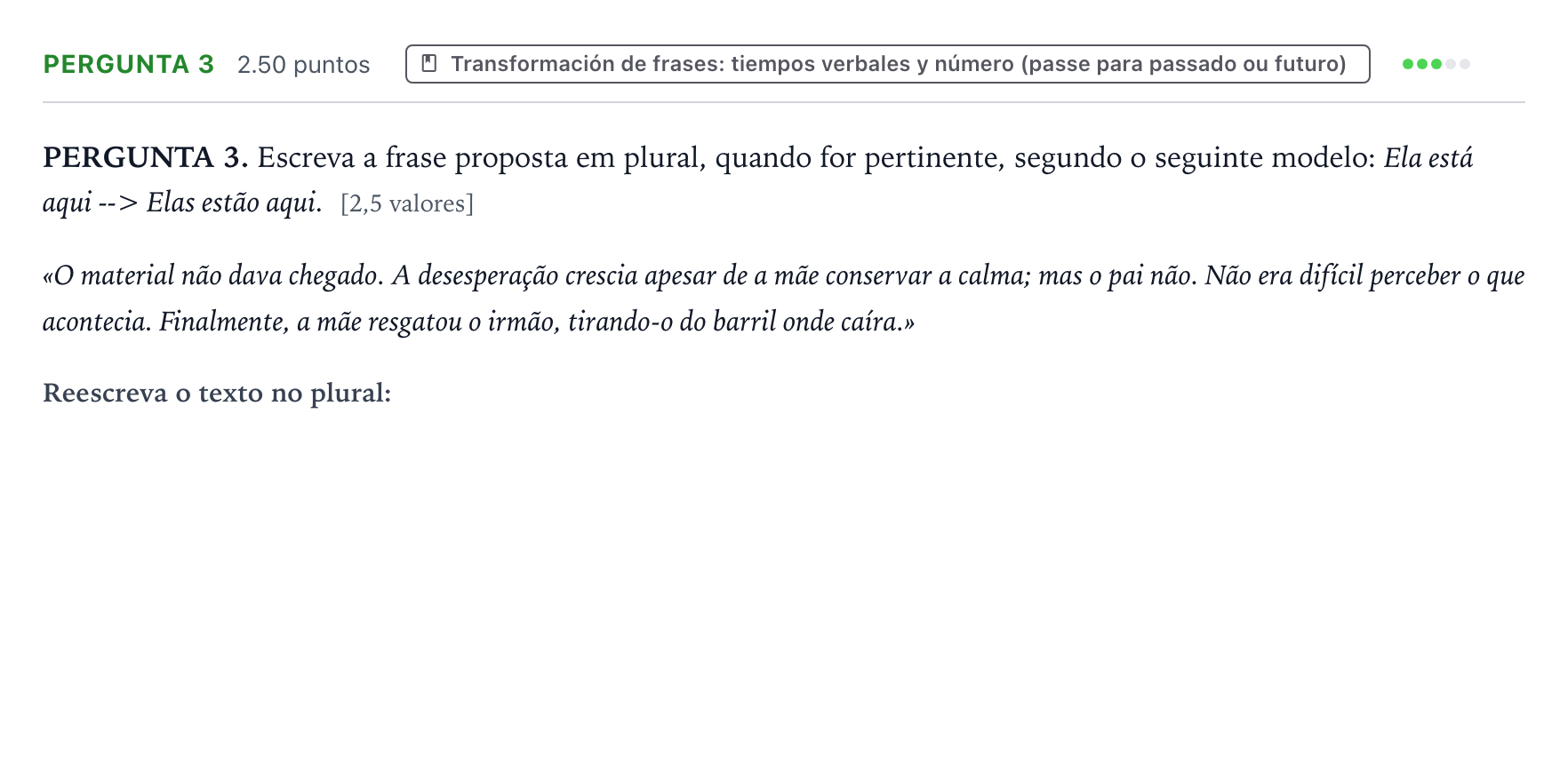 Enunciado: Ejercicio Pergunta 3 · Portugués PAU Galicia Ordinaria 2021
