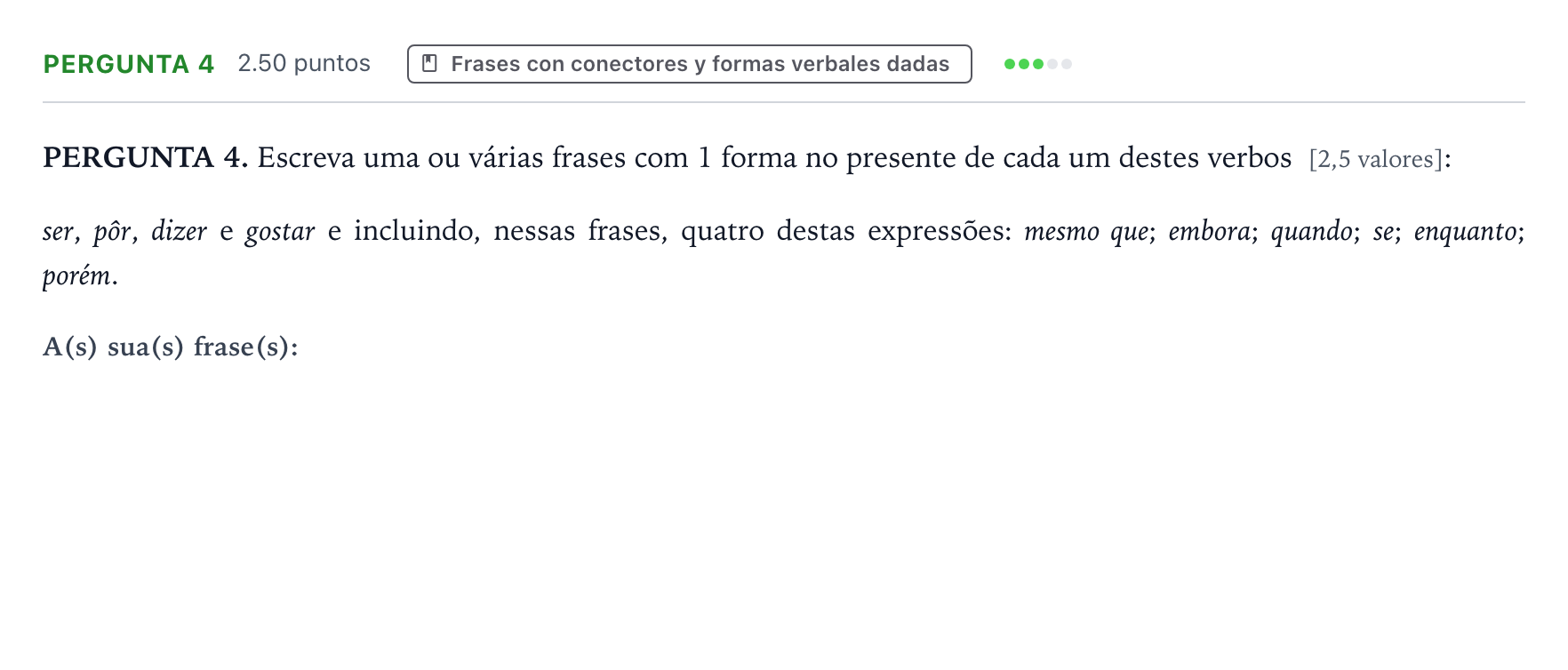 Enunciado: Ejercicio Pergunta 4 · Portugués PAU Galicia Ordinaria 2021
