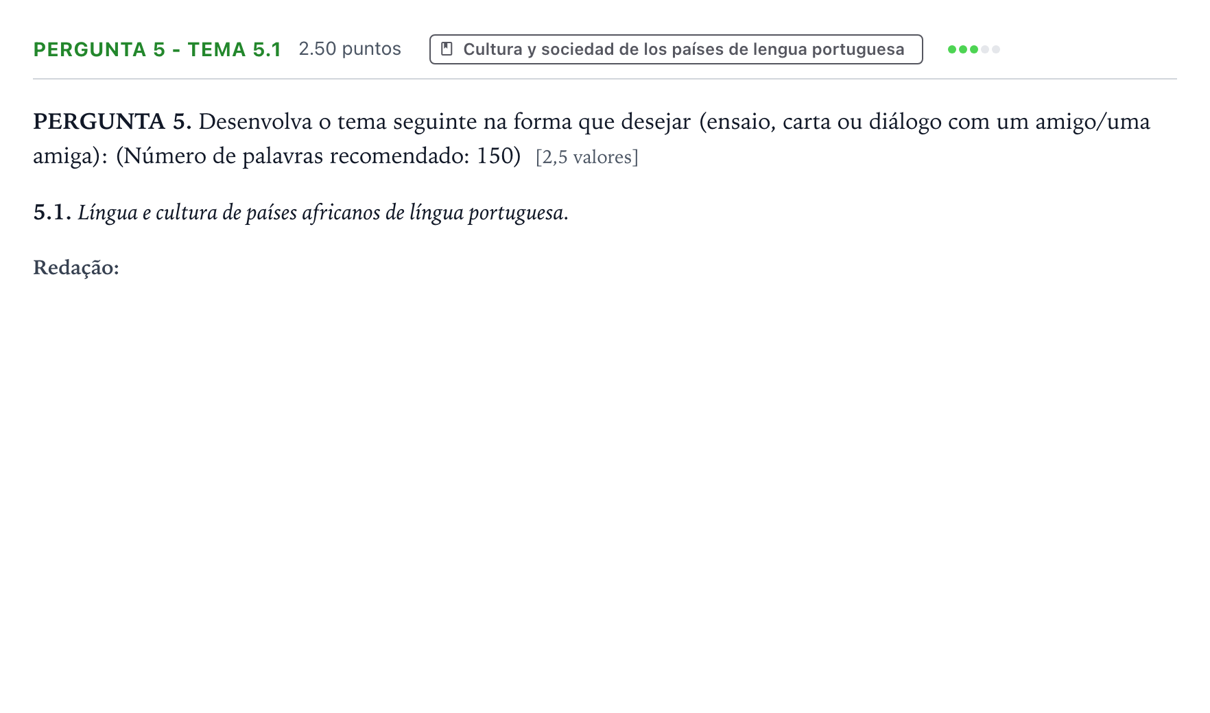 Enunciado: Ejercicio Pergunta 5 - Tema 5.1 · Portugués PAU Galicia Ordinaria 2021