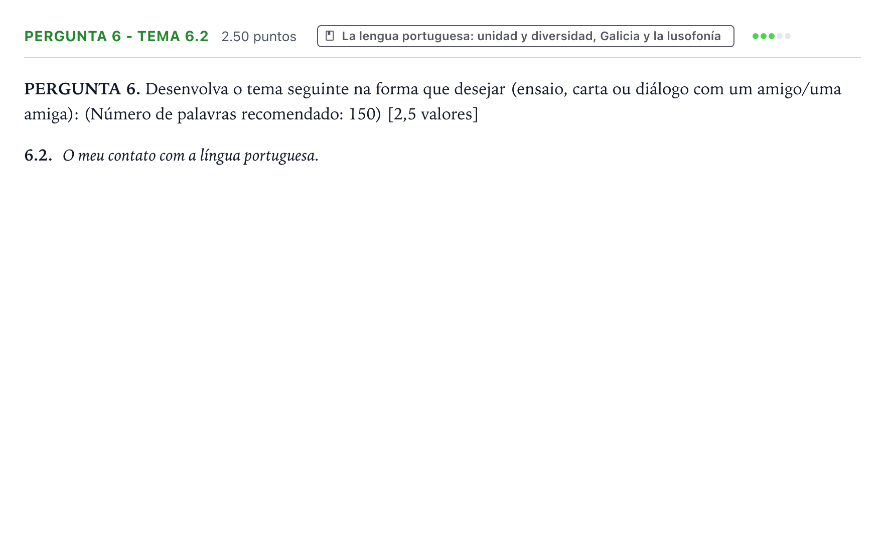 Enunciado: Ejercicio Pergunta 6 - Tema 6.2 · Portugués PAU Galicia Ordinaria 2021