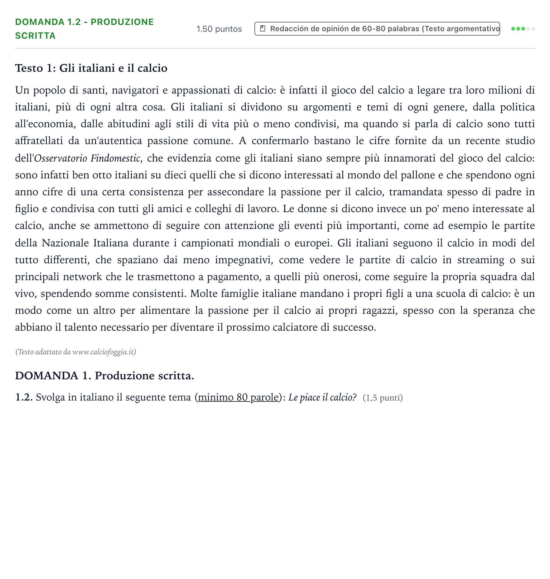 Enunciado: Ejercicio Domanda 1.2 - Produzione scritta · Italiano PAU Galicia Ordinaria 2021