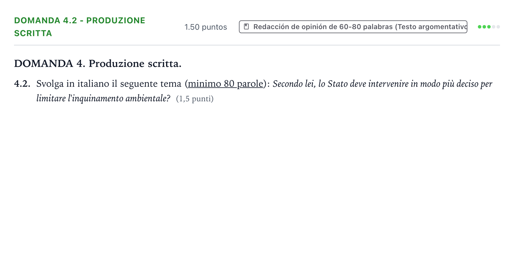 Enunciado: Ejercicio Domanda 4.2 - Produzione scritta · Italiano PAU Galicia Ordinaria 2021