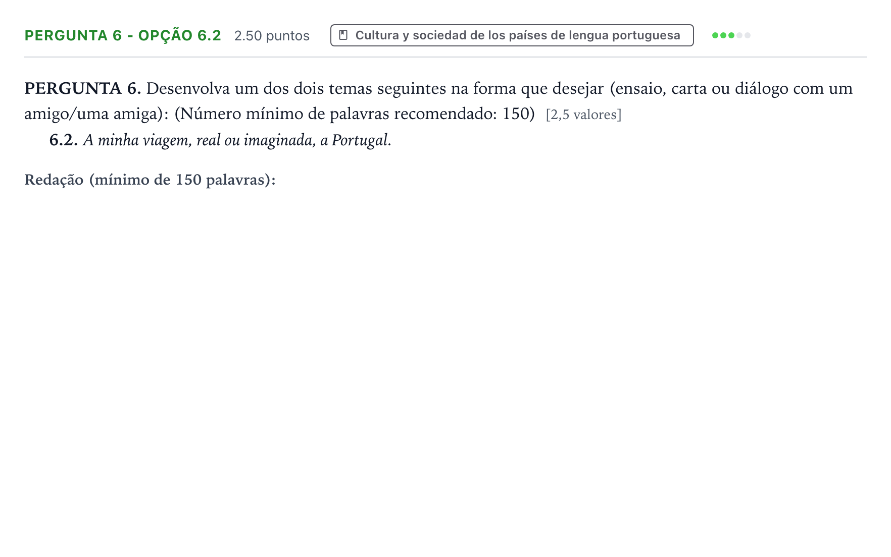 Enunciado: Ejercicio Pergunta 6 - Opção 6.2 · Portugués PAU Galicia Extraordinaria 2021