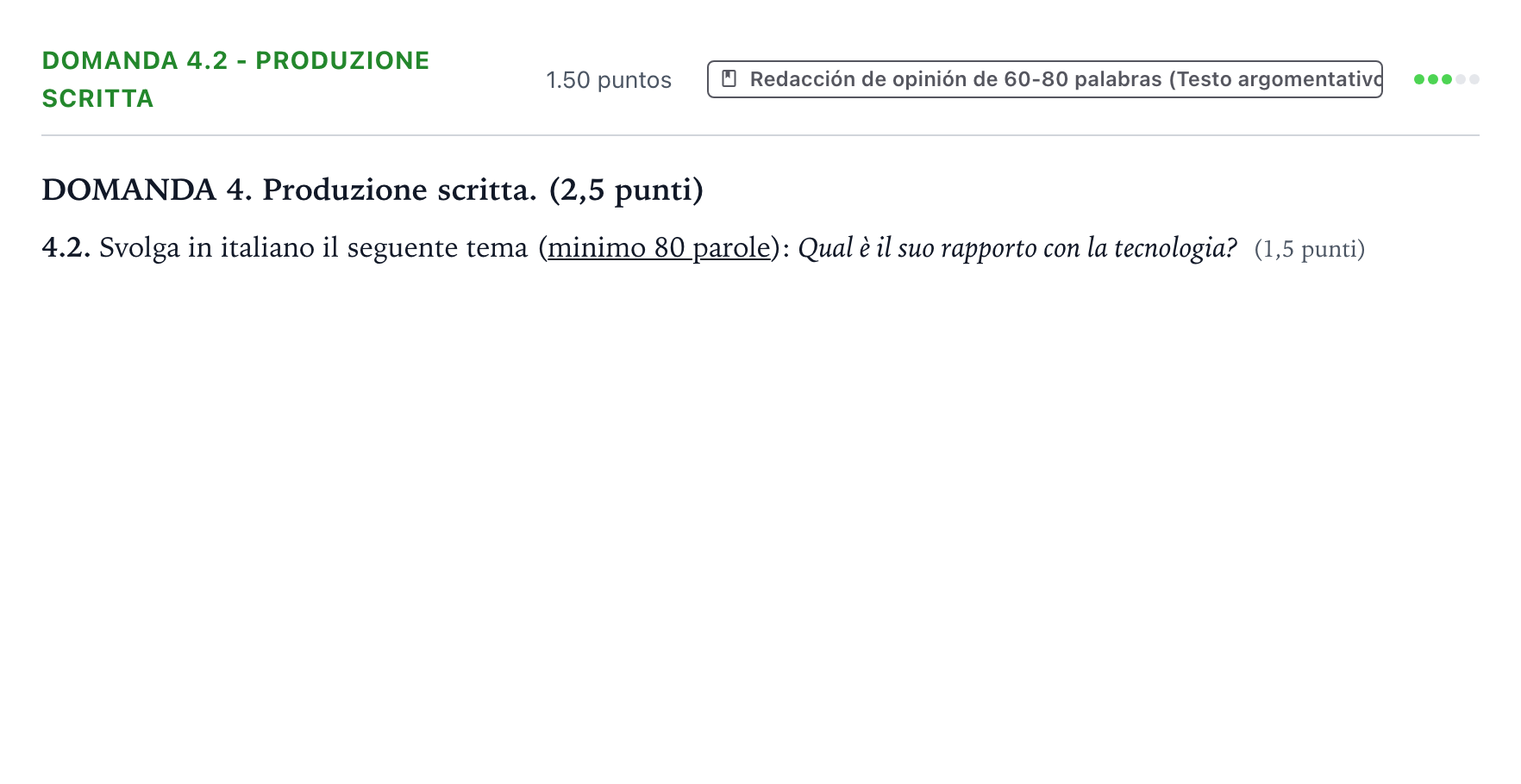 Enunciado: Ejercicio Domanda 4.2 - Produzione scritta · Italiano PAU Galicia Extraordinaria 2021