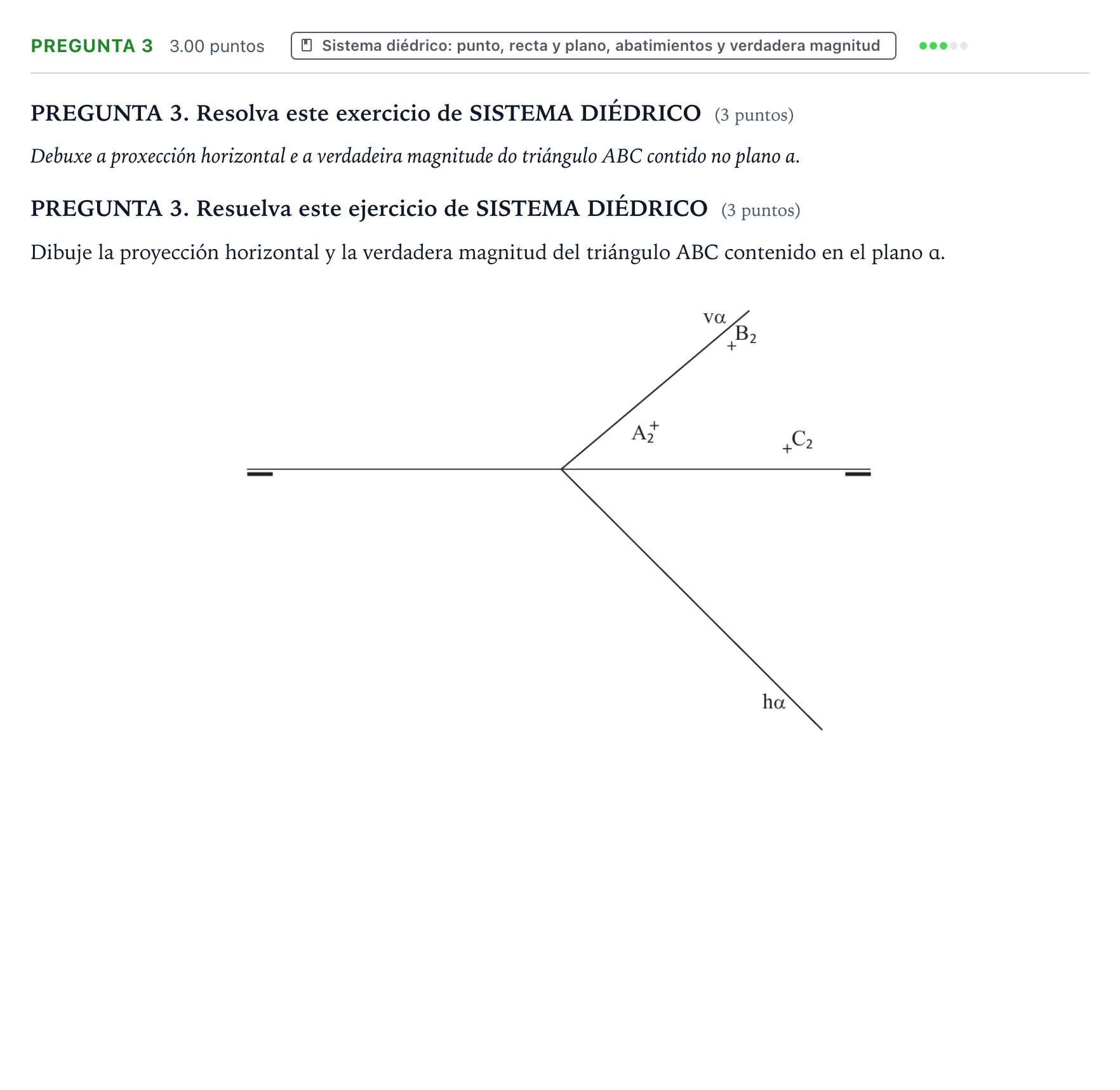 Enunciado: Pregunta 3 · Dibujo técnico II PAU Galicia Ordinaria 2021