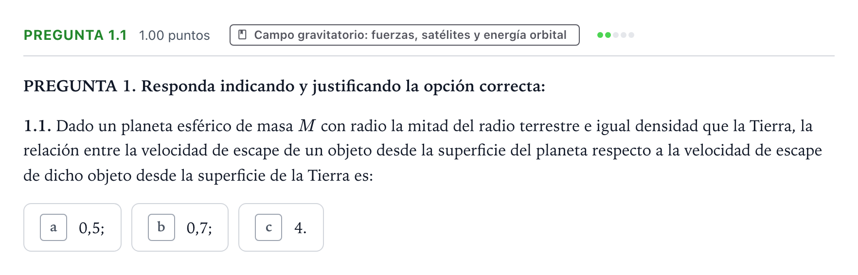 Enunciado: Pregunta 1.1 - Campo gravitatorio · Física PAU Galicia Extraordinaria 2021