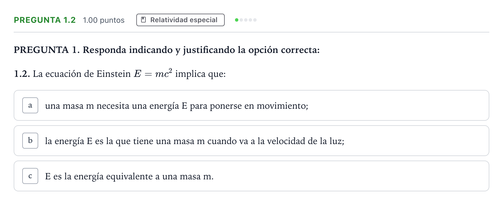 Enunciado: Pregunta 1.2 - Relatividad especial · Física PAU Galicia Extraordinaria 2021