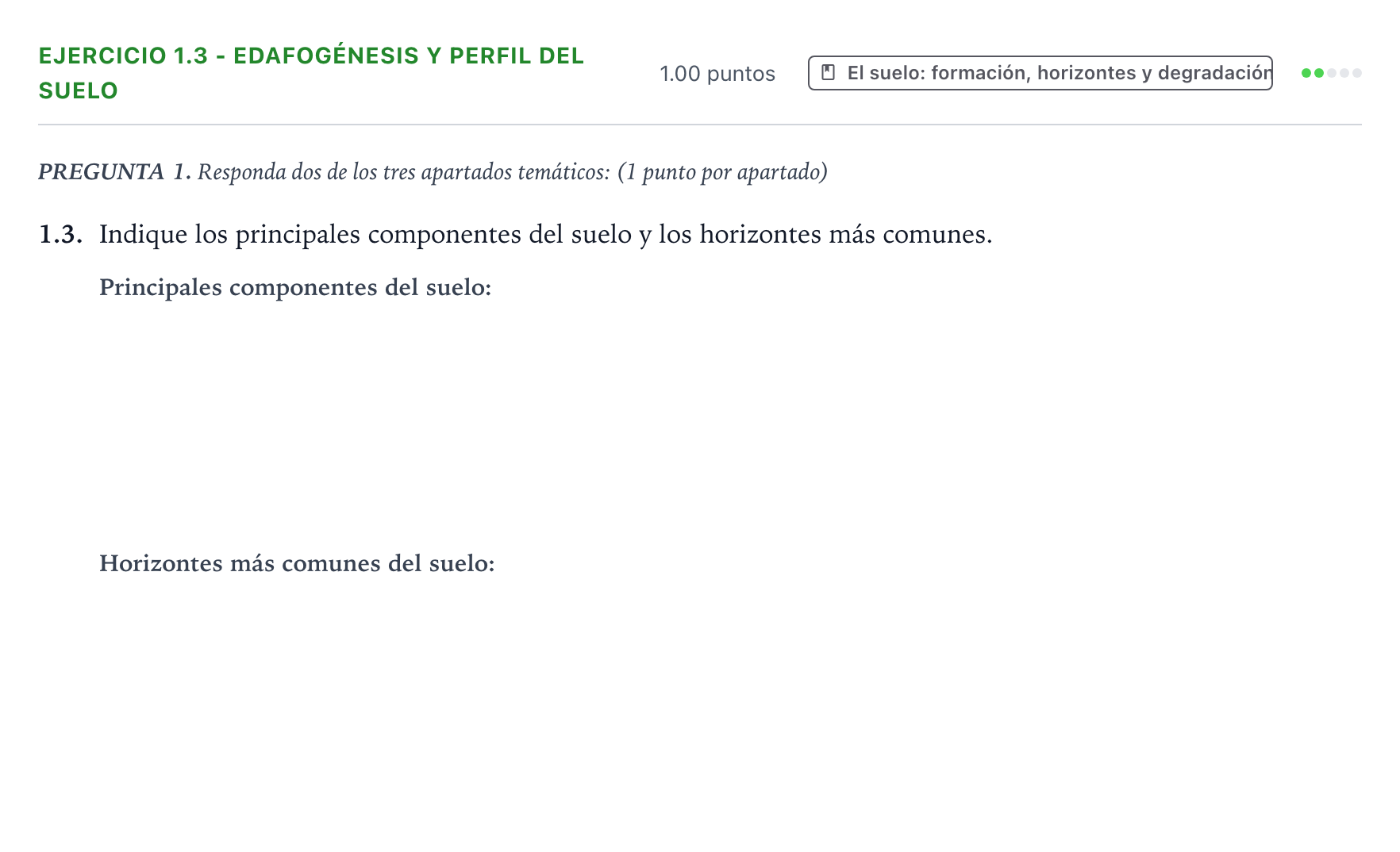 Enunciado: Ejercicio 1.3 - Edafogénesis y perfil del suelo · Geología y Ciencias Ambientales PAU Galicia Ordinaria 2021