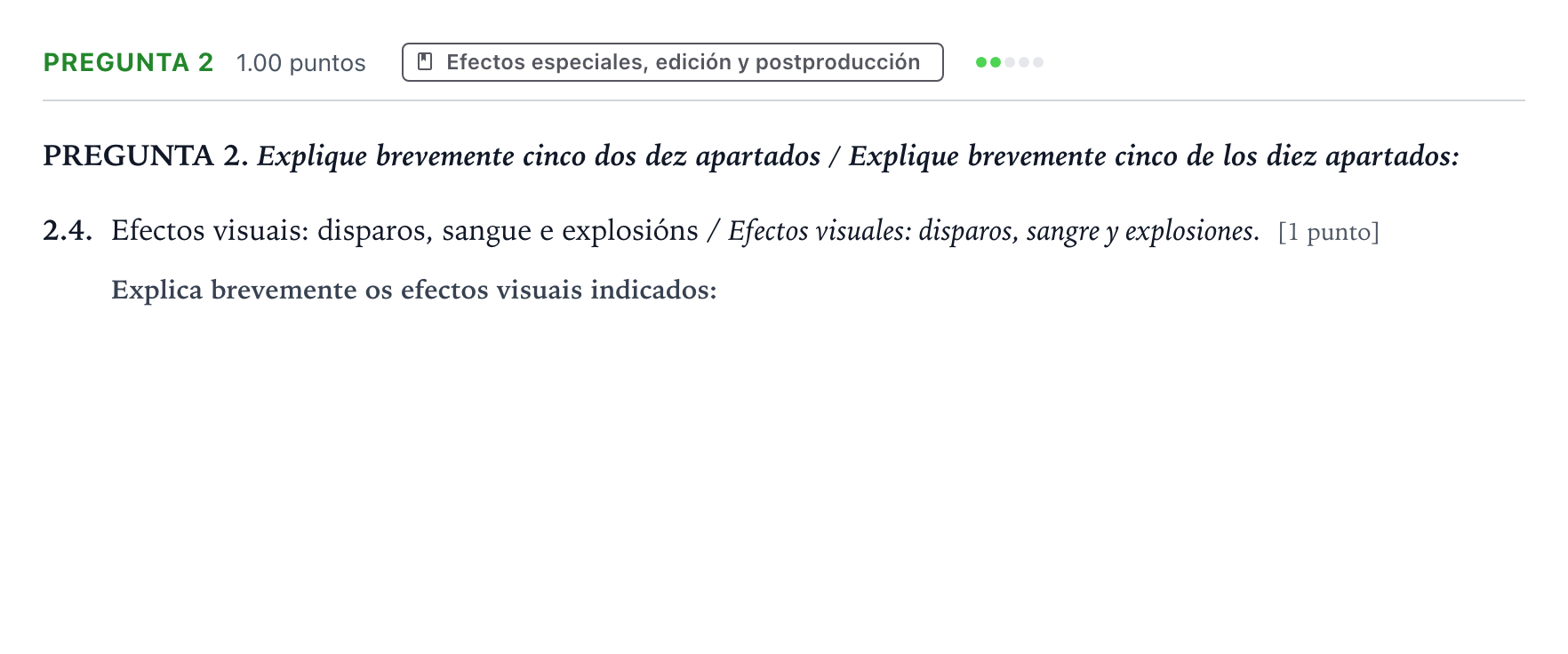 Enunciado: Pregunta 2 - Efectos especiales, edición y postpr… · Cultura Audiovisual II PAU Galicia Ordinaria 2021