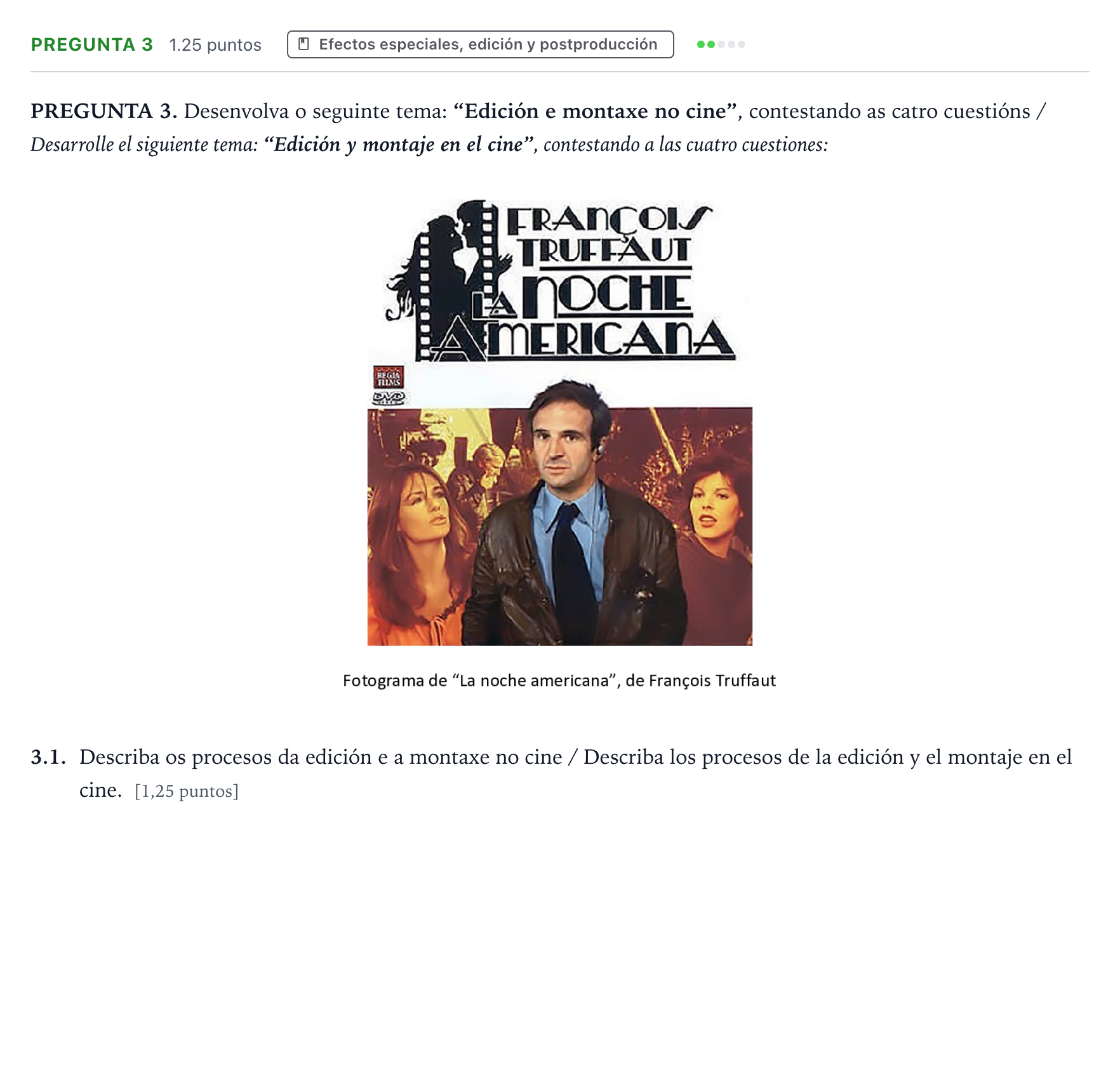 Enunciado: Pregunta 3 - Efectos especiales, edición y postpr… · Cultura Audiovisual II PAU Galicia Ordinaria 2021