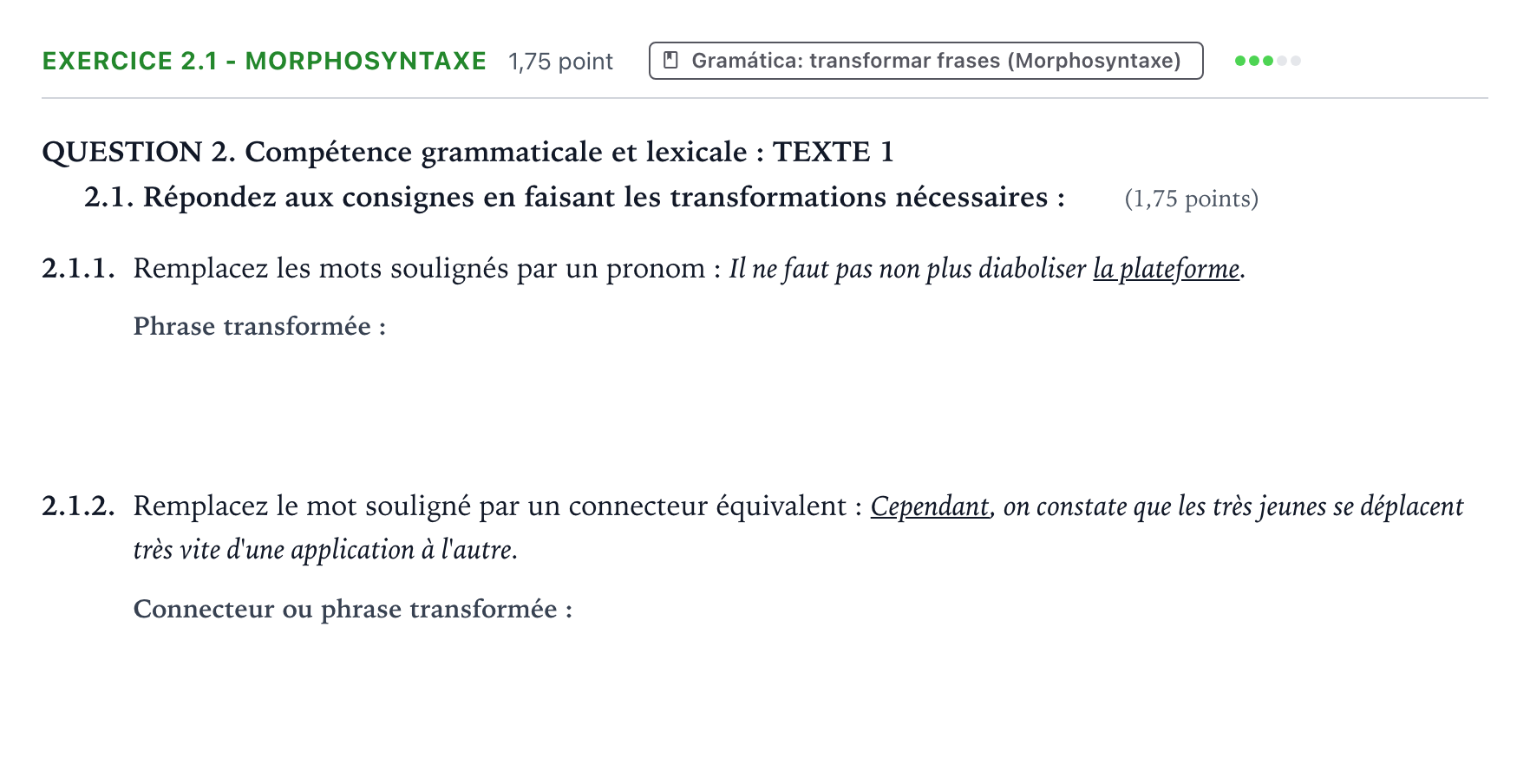 Enunciado: Ejercicio 2.1 - Morphosyntaxe · Francés PAU Galicia Ordinaria (2ª lengua extranjera) 2021