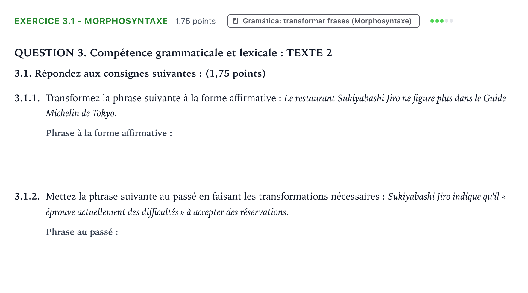 Enunciado: Ejercicio 3.1 - Morphosyntaxe · Francés PAU Galicia Ordinaria (2ª lengua extranjera) 2021