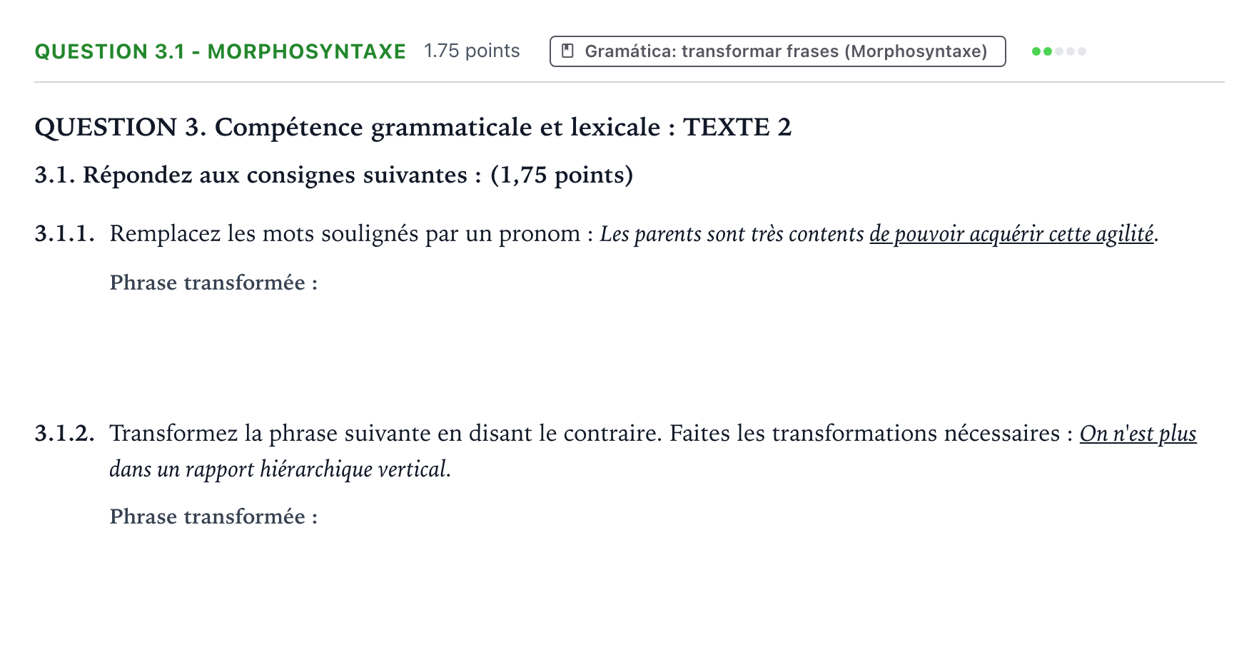 Enunciado: Question 3.1 - Morphosyntaxe · Francés PAU Galicia Extraordinaria (2ª lengua extranjera) 2021