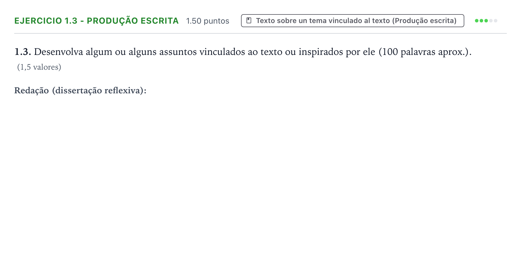 Enunciado: Ejercicio 1.3 - Produção escrita · Portugués PAU Galicia Extraordinaria (2ª lengua extranjera) 2021