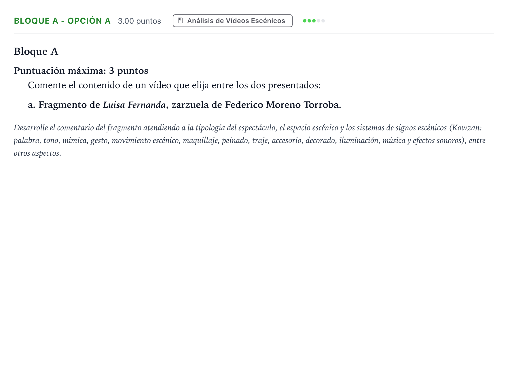 Enunciado: Bloque A - Opción a · Artes Escénicas PAU Andalucía Extraordinaria Suplente 2021