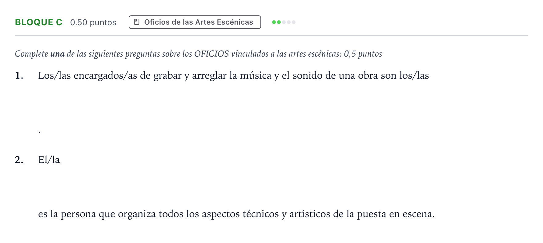 Enunciado: Bloque C - Oficios · Artes Escénicas PAU Andalucía Extraordinaria Suplente 2021