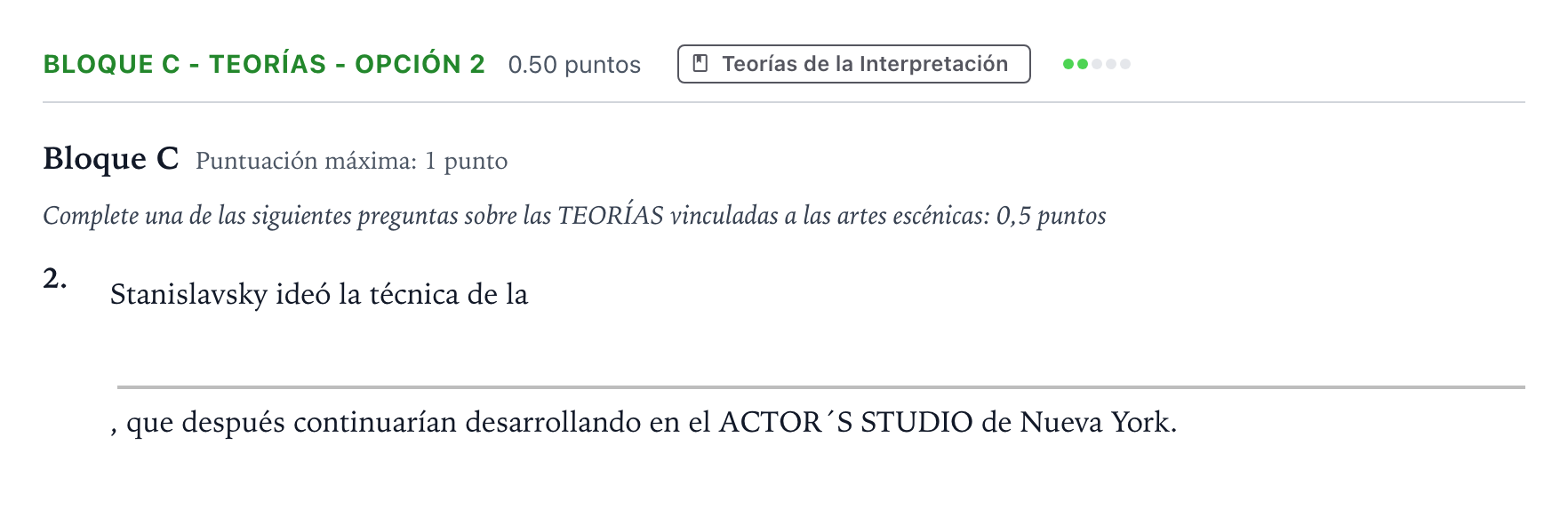 Enunciado: Bloque C - Teorías - Opción 2 · Artes Escénicas PAU Andalucía Ordinaria Suplente 2021