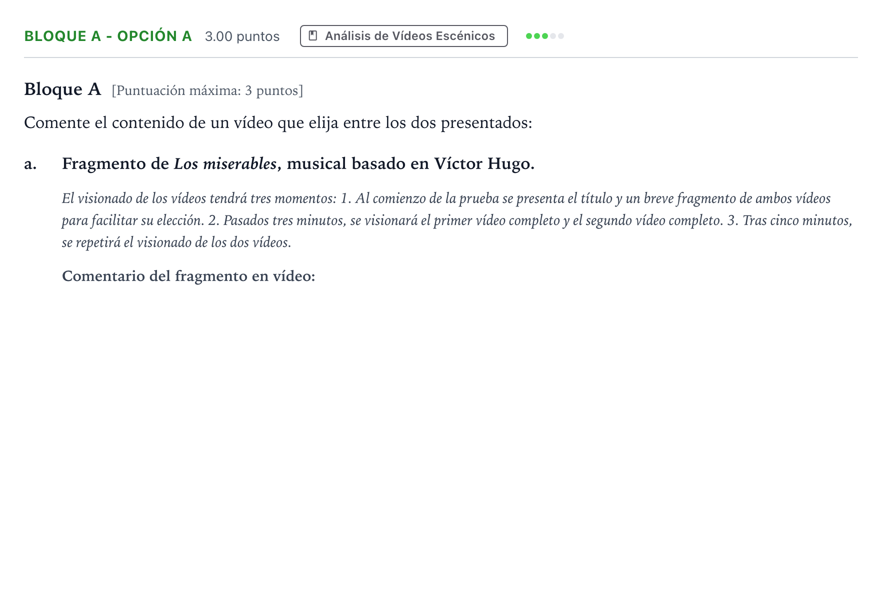 Enunciado: Bloque A - Opción a · Artes Escénicas PAU Andalucía Ordinaria Titular 2021
