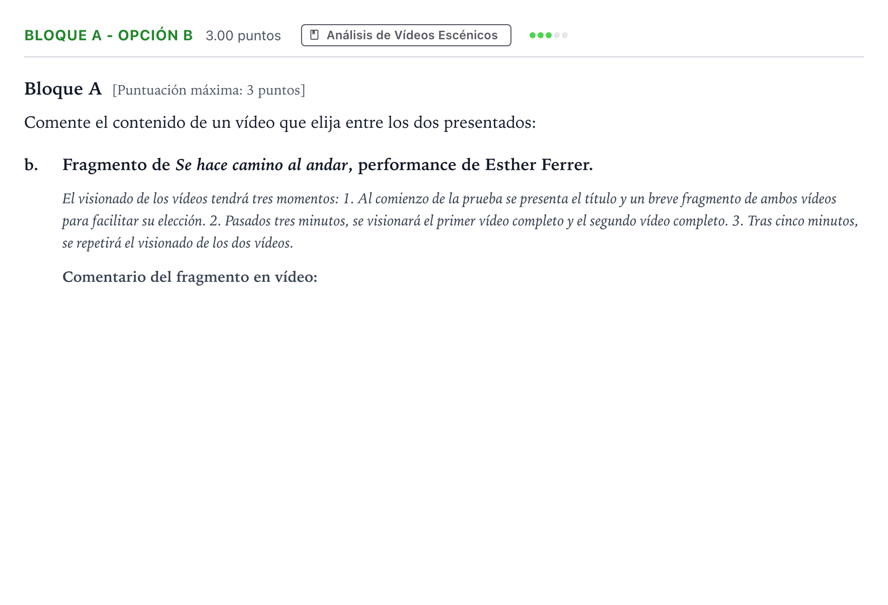 Enunciado: Bloque A - Opción b · Artes Escénicas PAU Andalucía Ordinaria Titular 2021