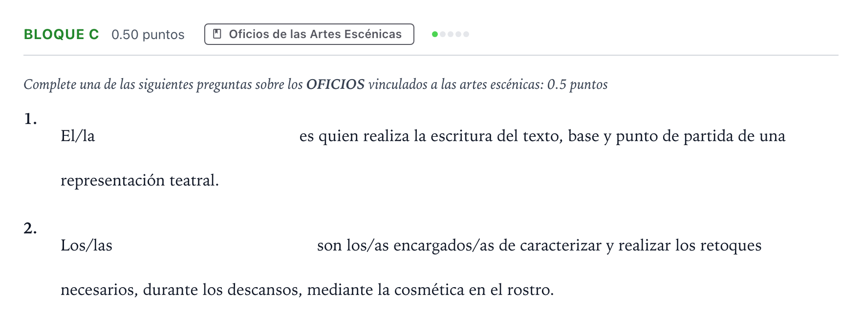 Enunciado: Bloque C - Oficios · Artes Escénicas PAU Andalucía Ordinaria Titular 2021