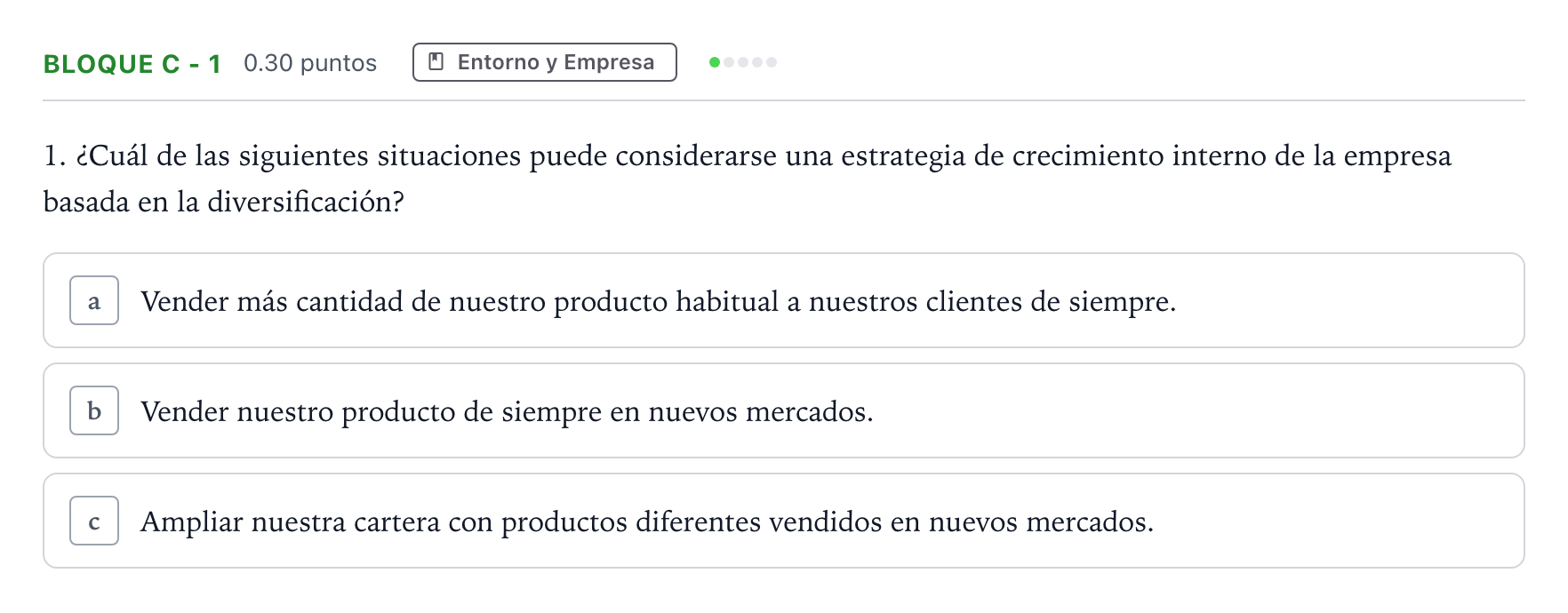Enunciado: Bloque C - 1 · Economía de la Empresa PAU Andalucía Extraordinaria Reserva 2021