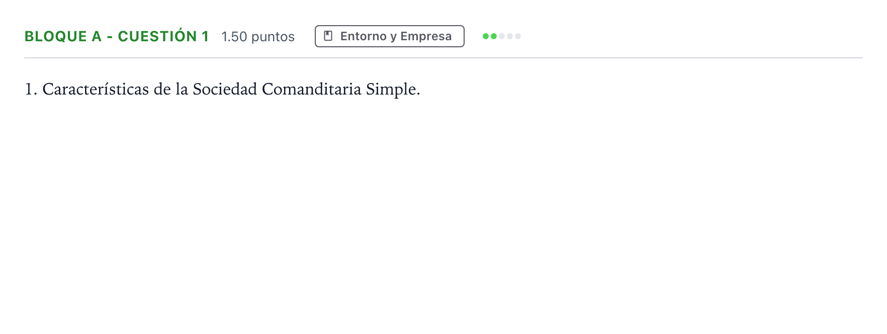 Enunciado: Bloque A - Cuestión 1 · Economía de la Empresa PAU Andalucía Extraordinaria Suplente 2021