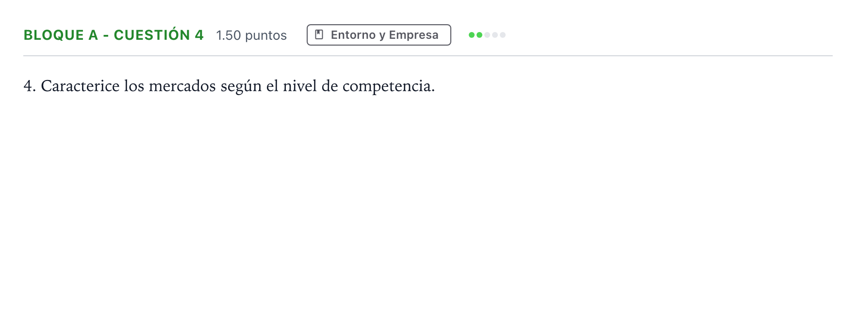 Enunciado: Bloque A - Cuestión 4 · Economía de la Empresa PAU Andalucía Extraordinaria Suplente 2021