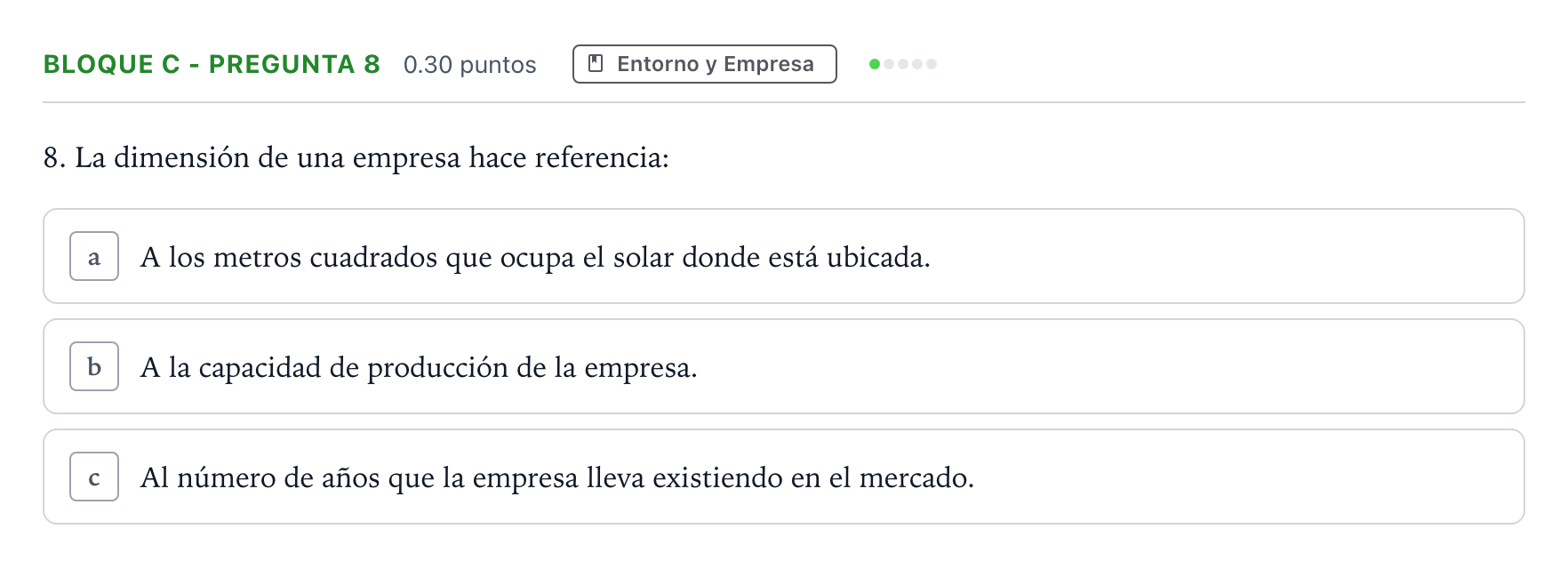 Enunciado: Bloque C - Pregunta 8 · Economía de la Empresa PAU Andalucía Extraordinaria Suplente 2021