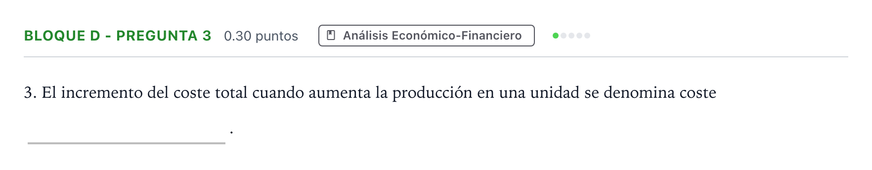Enunciado: Bloque D - Pregunta 3 · Economía de la Empresa PAU Andalucía Extraordinaria Suplente 2021