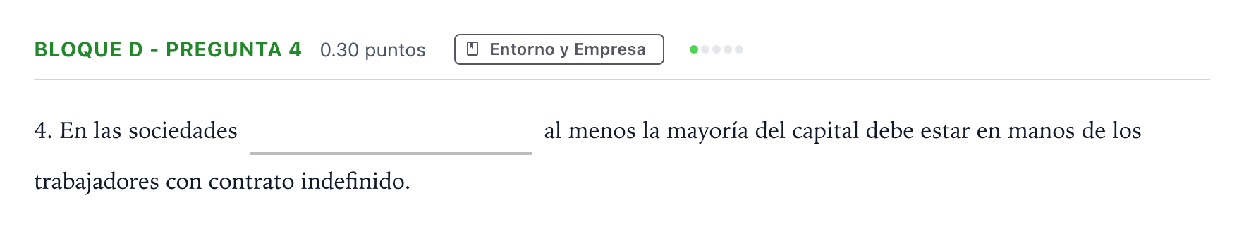 Enunciado: Bloque D - Pregunta 4 · Economía de la Empresa PAU Andalucía Extraordinaria Suplente 2021