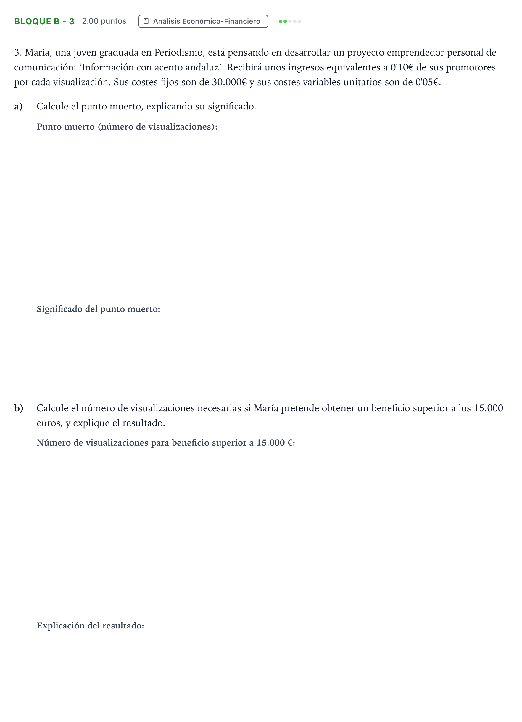 Enunciado: Bloque B - 3 · Economía de la Empresa PAU Andalucía Extraordinaria Titular 2021