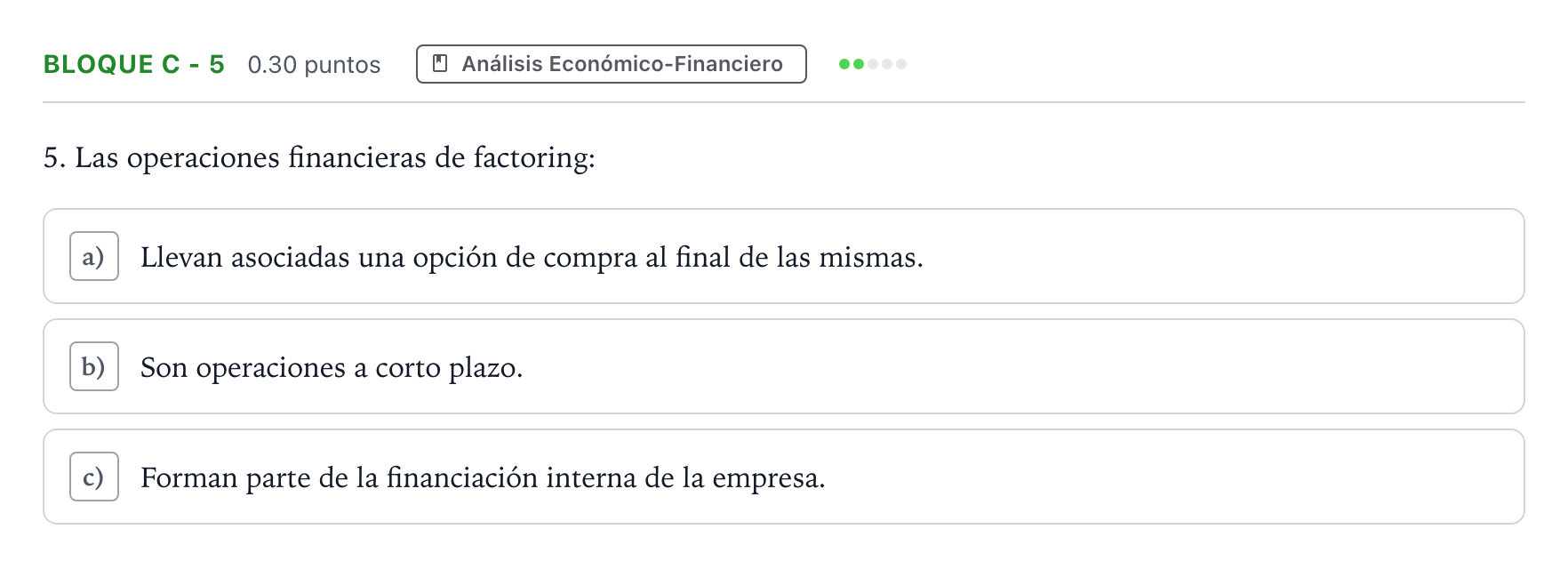 Enunciado: Bloque C - 5 · Economía de la Empresa PAU Andalucía Extraordinaria Titular 2021
