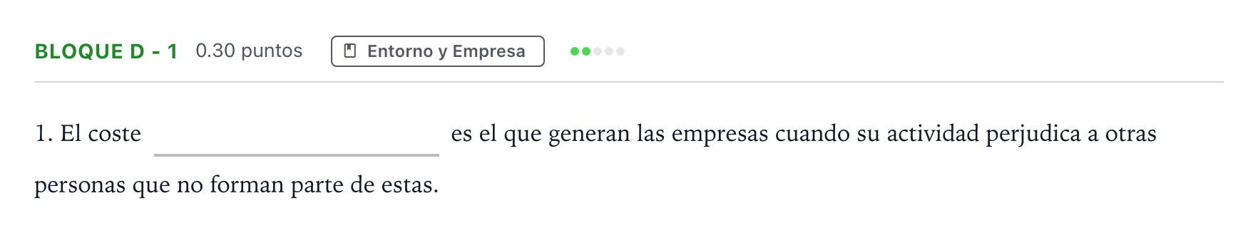 Enunciado: Bloque D - 1 · Economía de la Empresa PAU Andalucía Extraordinaria Titular 2021
