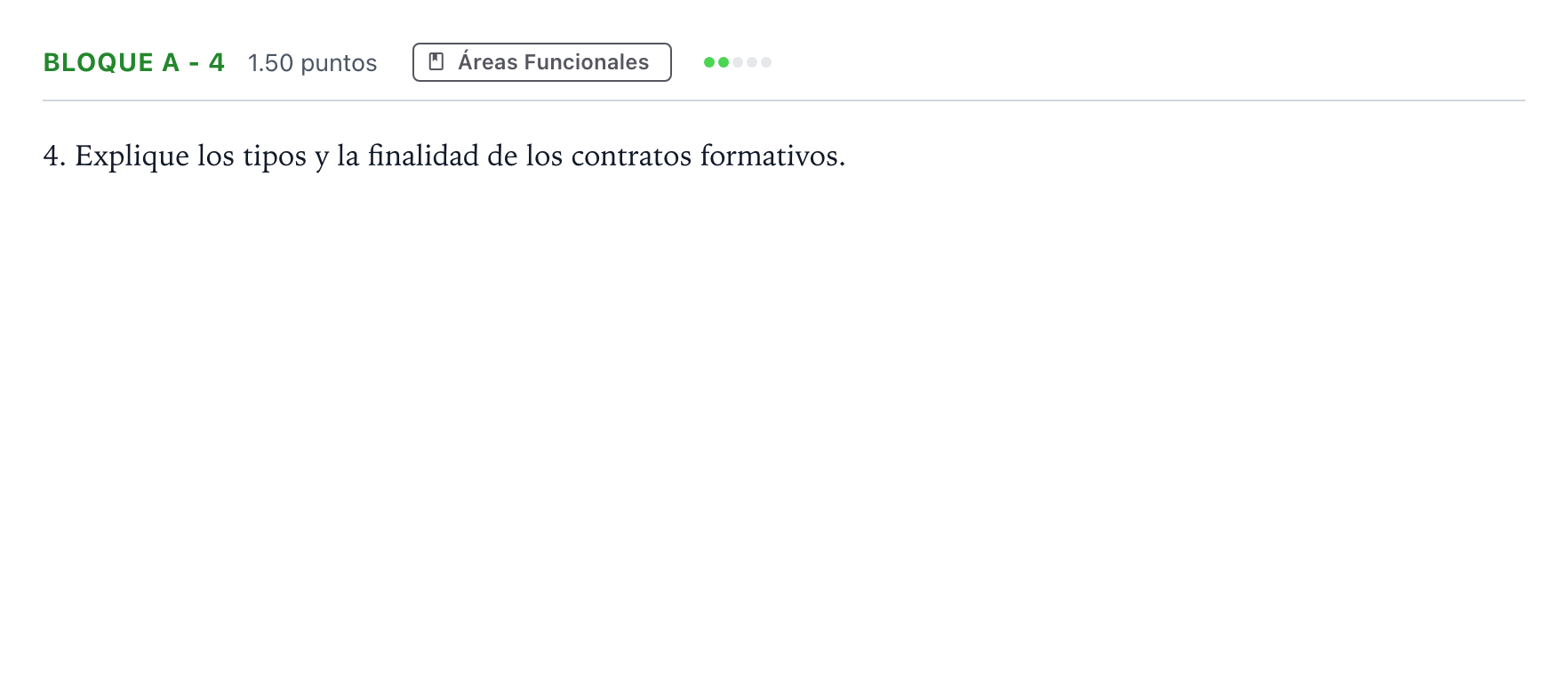 Enunciado: Bloque A - 4 · Economía de la Empresa PAU Andalucía Ordinaria Reserva 2021