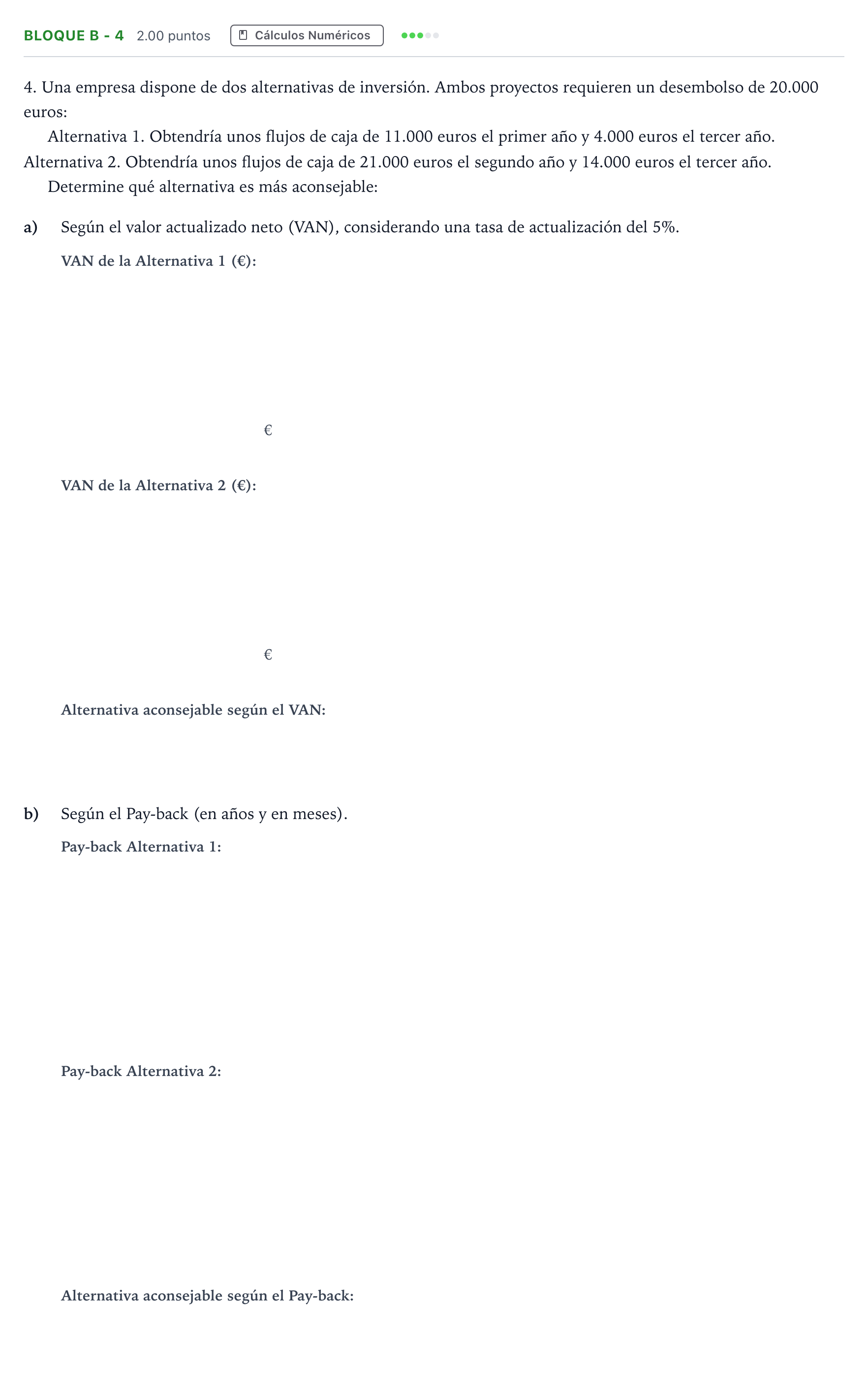 Enunciado: Bloque B - 4 · Economía de la Empresa PAU Andalucía Ordinaria Reserva 2021