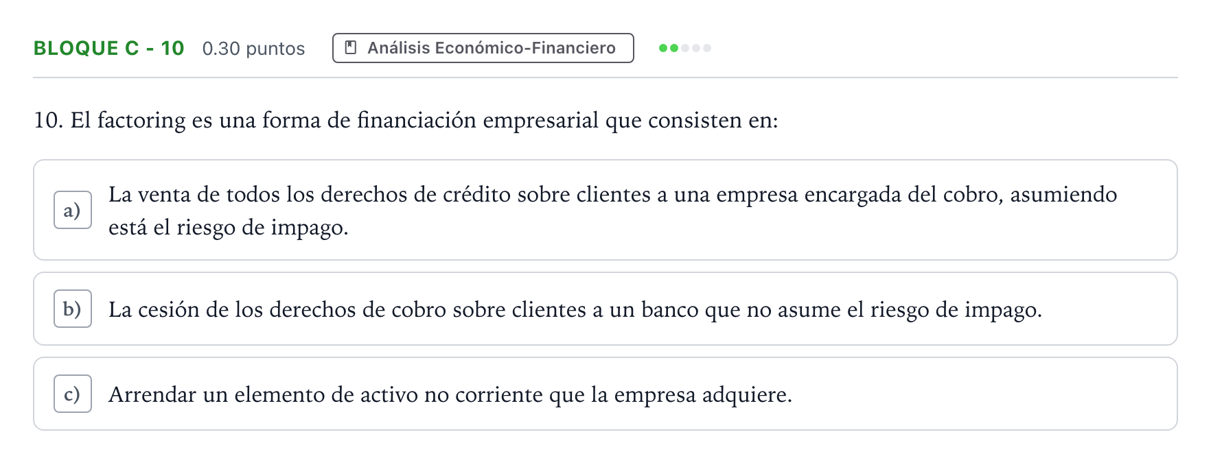 Enunciado: Bloque C - 10 · Economía de la Empresa PAU Andalucía Ordinaria Reserva 2021
