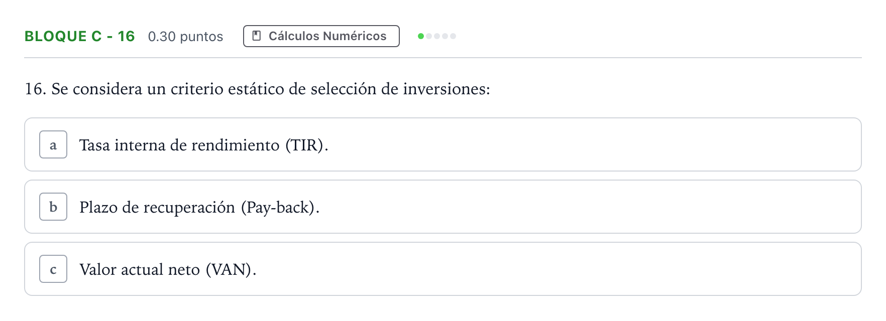Enunciado: Bloque C - 16 · Economía de la Empresa PAU Andalucía Ordinaria Reserva 2021