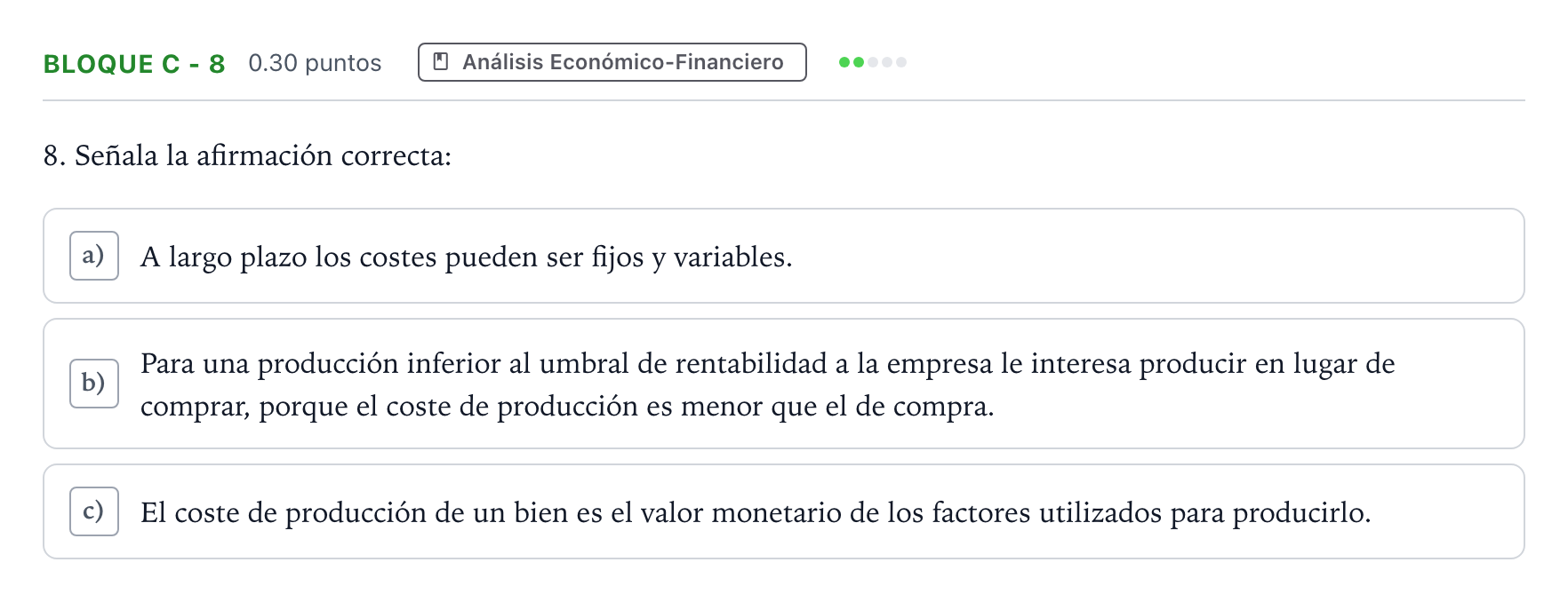 Enunciado: Bloque C - 8 · Economía de la Empresa PAU Andalucía Ordinaria Reserva 2021