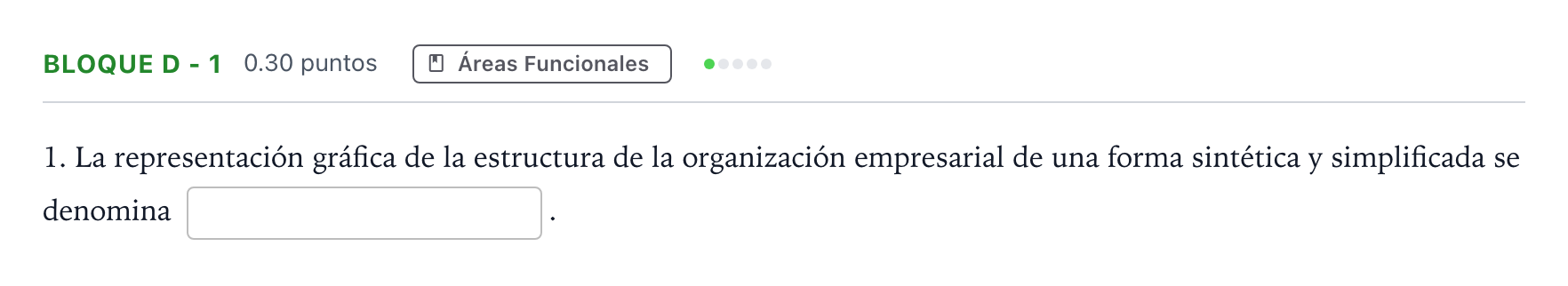 Enunciado: Bloque D - 1 · Economía de la Empresa PAU Andalucía Ordinaria Reserva 2021