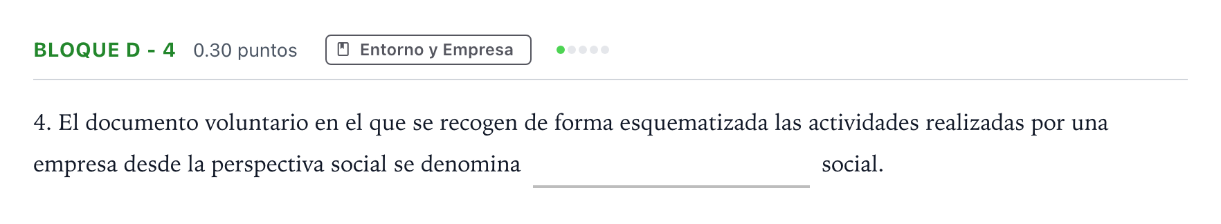 Enunciado: Bloque D - 4 · Economía de la Empresa PAU Andalucía Ordinaria Reserva 2021